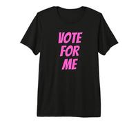 Vote For Me Election Day Student Council Apparel Camiseta Premium