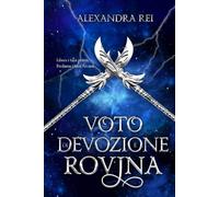 Voto di Devozione e Rovina (Cronache Arcane)