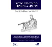 Voto ilimitado, práctica sin fin: Votos de Bhodhisattva en el siglo XXI
