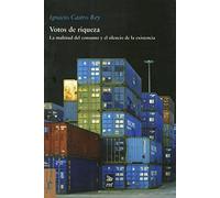 Votos de riqueza: La multitud del consumo y el silencio de la existencia: 19 (Mínimo Tránsito)