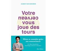 Votre cerveau vous joue des tours