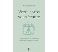 Votre corps vous écoute: 7 signaux physiques qui révèlent vos blocages émotionnels cachés