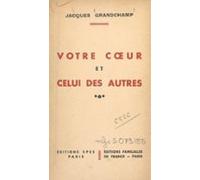 Votre Cœur Et Celui Des Autres (ebook)