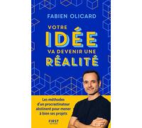 Votre idée va devenir une réalité