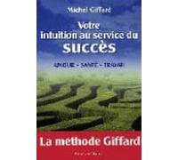 Votre Intuition Au Service Du Succes