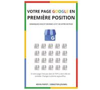 Votre Page Google en Première Position: Démarquez-vous et Devenez le n°1 de votre Secteur