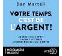 Votre Temps Cest De Largent (audiolibro)