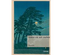 Votre vie est cachée
