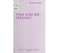 Vous Avez Dit : Étrange ? (ebook)