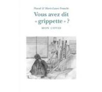 Vous Avez Dit Grippette ? (ebook)
