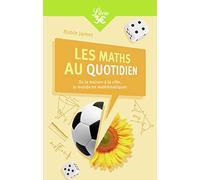 Vous avez dit maths ?: De la maison à la ville, le monde en mathématiques