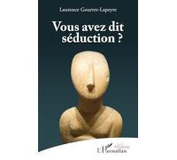 Vous avez dit séduction ? (Théâtres)