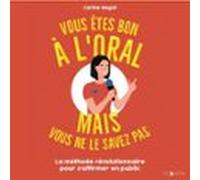 Vous Êtes Bon À L'oral Mais Vous Ne Le Savez Pas !