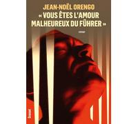 Vous Êtes L Amour Malheureux Du Führer