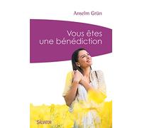 Vous êtes une bénédiction