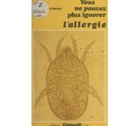 Vous Ne Pouvez Plus Ignorer Lallergie (ebook)