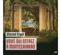 Vous Qui Entrez À Montechiarro (audiolibro)