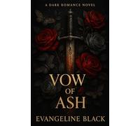 Vow of Ash: A Black Vow Syndicate Dark Romantasy Novel