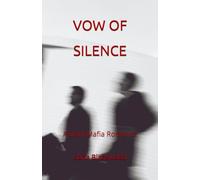 VOW OF SILENCE: A Dark Mafia Romance
