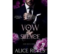 Vow of Silence: Dark Mafia Romance: 1 (Vows of the Throne)