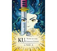Vow of the Eternal Light: Ku