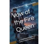 Vow of the Fire Queen: A Fated Mates Enemies-to-Lovers Fantasy Romance