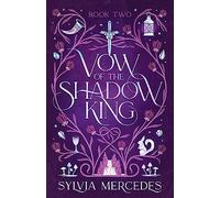 Vow of the Shadow King: 2 (Bride of the Shadow King)