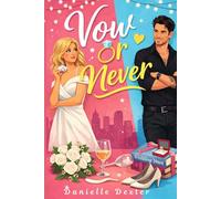 Vow or Never (Vows & Other Mistakes)
