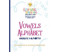 Vowels & Alphabet - Learning Spanish with Troy & Joel: Vocales y Alfabeto