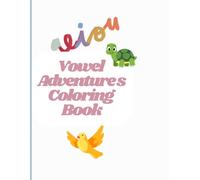 Vowels and the English Family coloring book age (4-7): Vowels adventures coloring book for age 4-7