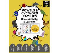 VOWELS & CVC WORD FAMILIES Home Activity & Learning Book: For Grade K-2 | 180+ Worksheets | Early Phonics |Short & Long Vowel Sound|CVC Word ... SERIES: An early learning series of books)