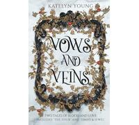 Vows and Veins: Two Tales of Blood and Love: Includes The Four and Omeo & Jewel