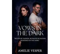 Vows in the Dark
