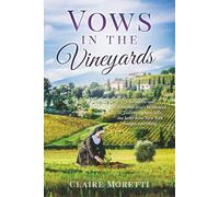 Vows In the Vineyard: A Novella (Vineyard Covenant)