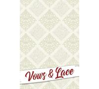 Vows & Lace: An Elegant Companion for Curating Your Unique Celebration, From Venue Choices to Timelines and Personal Touches