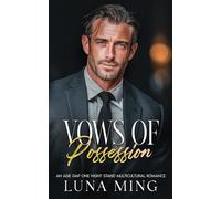Vows of Possession: An Enemies to Lovers Second Chance Multicultural Romance (Vows Series)