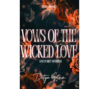 Vows of the Wicked Love: Love is a Dirty Business (Twisted Morality)