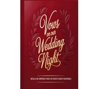 Vows On Our Wedding Night: Transform Ordinary Nights into Extraordinary Intimacy: A Couple's Nightly Devotional Practice Plus Workbook for Deeper ... | Crimson Vows Gothic-Inspired Keepsake