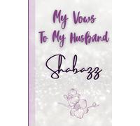 Vows To My Husband: Personalized Blank Wedding Vow Book