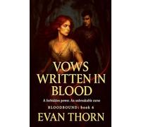 Vows Written in Blood: 6 (Bloodbound)