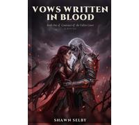 Vows Written in Blood: Book one of Contracts of the Fallen Court.