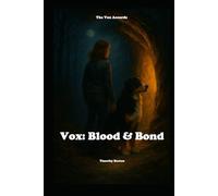 Vox: Blood & Bond: The Vox Accords