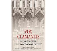 Vox Clamantis by John Gower: "The Voice of One Crying" (Publications of the John Gower Society)