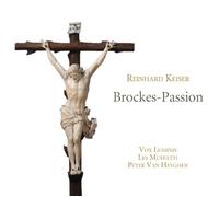 Vox Luminis & Lionel Meunier - Keiser: Brockes-Passion / Vox Luminis, Les Muffati