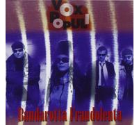 Vox Populi - Bandarotta Fraudolenta