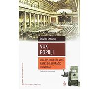 Vox Populi.Una historia del voto antes del sufragio universal (Paradigma indicial)