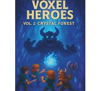 Voxel Heroes Vol. 2: Crystal Forest: A 160-Page Grid Notebook for Fantasy Planners, Gamers & Pixel Art Explorers - 8.5 x 11 inches