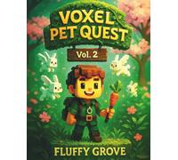 Voxel Pet Quest Vol. 2: Fluffy Grove Grid Notebook: Fantasy Pixel Art Journal with Square Paper for Kids