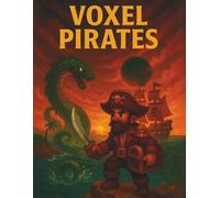 Voxel Pirates: A Treasure-Filled Grid Notebook for Sea Raiders, Island Adventurers, and Pixel Dreamers