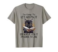 Voy a Dejar Que Dios lo arregle Gracioso Meme Gato Camiseta